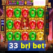 33 brl bet